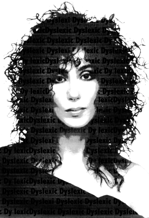 Cher - Performer - Dyslexic
